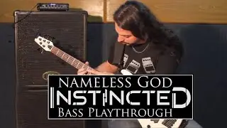 Nameless God - Instincted Bass Playthrough