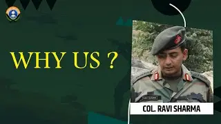 Why us ??? || COL RAVI SHARMA || SOLDIER UNPLUGGED