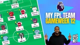 BoTNPodcast - My FPL Gameweek 12 review/13 Preview