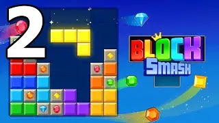 Block Puzzle: Block Smash Game Gameplay Walkthrough Part 2 | iOS, Android, Casual - Puzzle Game
