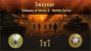 Swayeur // COH3: 1v1 - DAK vs US | Road to tunis | BG Panzerjager Kommand #1v1