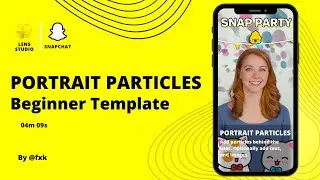 Lens Studio: Portrait Particles | Beginner Template | S1E22