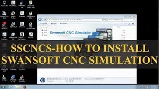 How To Install Swansoft CNC Simulator Full Version