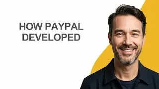 How Paypal Developed - KevinHowTo