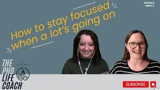 How to stay focused when a lot&rsquo;s going on - a special coaching episode