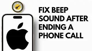Fix for Beep Sound After Ending a Phone Call in iPhone