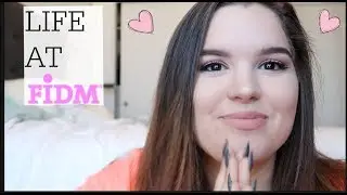 LIFE AT FIDM! // Los Angeles// Kelly Guedes