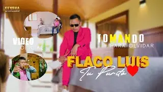 FLACO LUIS PURITO CORAZÓN (TOMANDO PARA OLVIDAR)--VIDEO--OFICIAL--2026