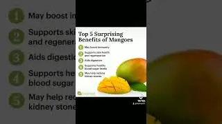 Top 5 Surprising Benefits of Mangoes!
