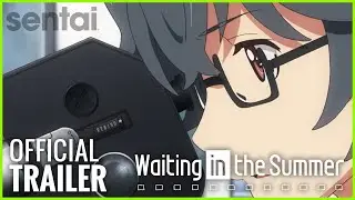 Waiting in the Summer Official Trailer