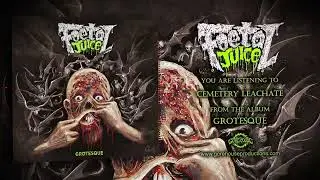Foetal Juice - Cemetery Leachate (Official Track)
