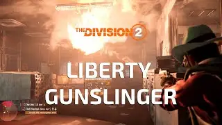 The Division 2 Liberty Gunslinger | 1080p60fps
