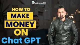 How to Earn Money from ChatGPT?