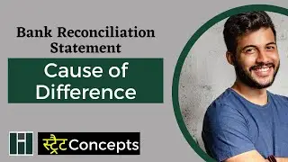 Causes of Difference in Bank Reconciliation Statement
