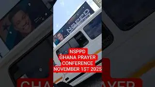 NSPPD GHANA PRAYER CONFERENCE #hallelujahchallenge2025 #nsppd7amfireprayers