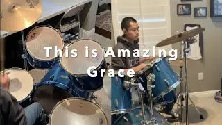 This is Amazing Grace/Phil Wickham//DChow Drums Cover