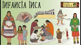 Infancia Inca | Nacimiento y Crianza en el Incanato | Imperio Inca