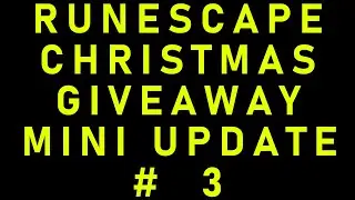 RuneScape 3 2022 Christmas Giveaway Update # 3  |  Moehawkman