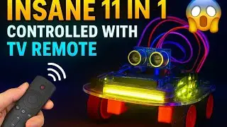 I Built  TV Remote controlled 11-in-1 Arduino Car!
