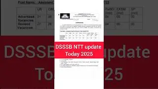 DSSSB NTT update Today 2025#dsssb #2025 #news #exam #shorts #trending