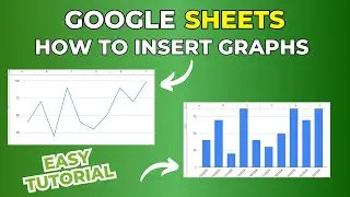 How to Insert Graphs & Charts in Google Sheets