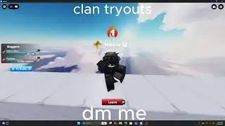 clan tryouts dm me on tiktok @leafyvlogs2