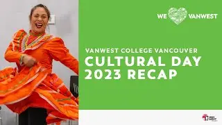 VanWest College Vancouver Cultural Day 2023 Recap