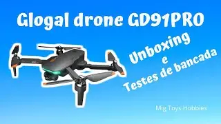 Global drone GD91PRO Unboxing e teste de bancada