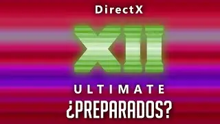 &iexcl;As&iacute; se verifica que tu PC est&eacute; lista para DX12 Ultimate y DirectStorage!