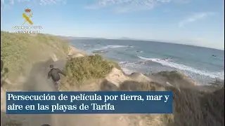 Persecución de película por tierra, mar y aire en las playas de Tarifa