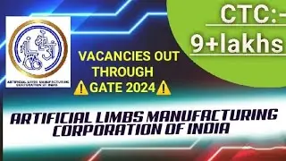 ALMCO-Artificial Limbs Manufacturing Corporation of india |Through GATE 2024|CTC:9+lakhs|Latest Jobs