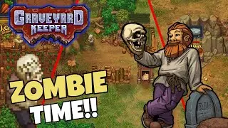 Zombies and Automation! Entering the Midgame in Graveyard Keeper!