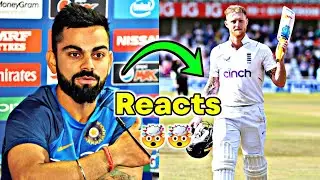 Virat Kohli Reacts on Ben Stokes Knock Against Australia in Ashes 🔥🤯