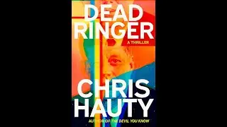 Chris Hauty- Dead Ringer