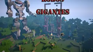 Falando do Mod Rival Rebels 1.7.10- Rob&ocirc;s Gigantes