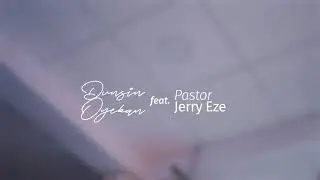 Dunsin Oyekan ft pastor Jerry Eze in The Anthem