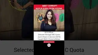 Exposing Corruption: The Case of Nupur Bora from Assam