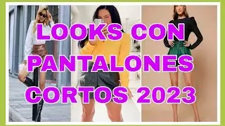 OUTFITS CON PANTALONES CORTOS DE CUERO/ MODA MUJER 20 30 y m&aacute;s