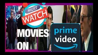 MUST WATCH Movies On Amazon Prime | Movie Review |