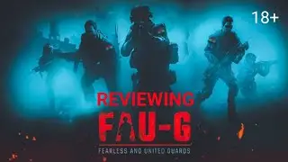 FAUG Roast🔥🔥 + Review [Strictly 18+]