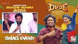 Buchi Babu Sana Speech | DUDE SWAG EVENT | Pradeep Ranganathan | Mamitha Baiju | Keerthiswaran