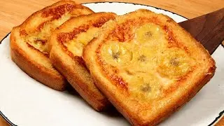 У вас дома есть бананы? Простой и вкусный рецепт французских тостов с бананами