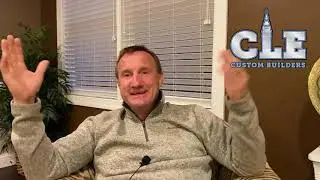 Custom Home Building Process with Cleveland Custom Builders Tony Kucia Part 2