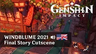 Invitation of Windblume 2021 Final Cutscene | English Voice | Genshin Impact