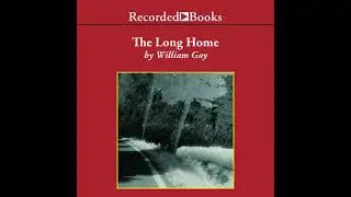 Long Home - William Gay