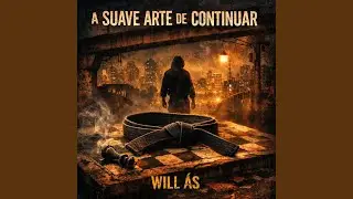 A Suave Arte de Continuar