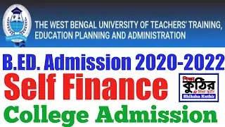 WBUTTEPA BED Admission Session 2020-2022 for Self Financing College