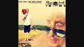 Jag vill ha dig baby -  Dan Miles Dance Remix