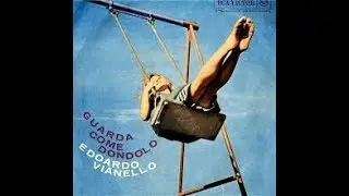 Guarda Come Dondolo - Edoardo Vianello