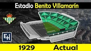 La historia y cambios del estadio Benito Villamarín con Modelos 3D
